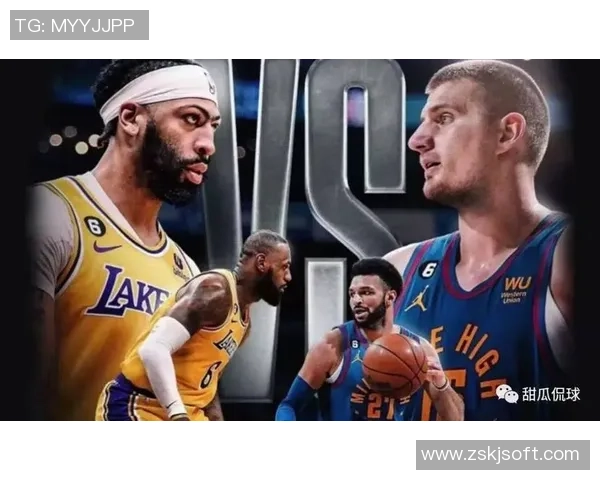 湖人对阵掘金第四场直播精彩回顾与赛后分析全程跟踪报道 湖人对阵掘金第四场直播精彩回顾与赛后分析全程跟踪报道