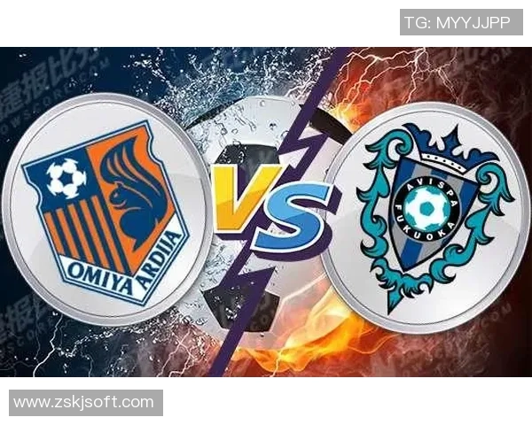 福冈黄蜂与大宫松鼠对决前瞻分析及比赛结果预测 福冈黄蜂与大宫松鼠对决前瞻分析及比赛结果预测